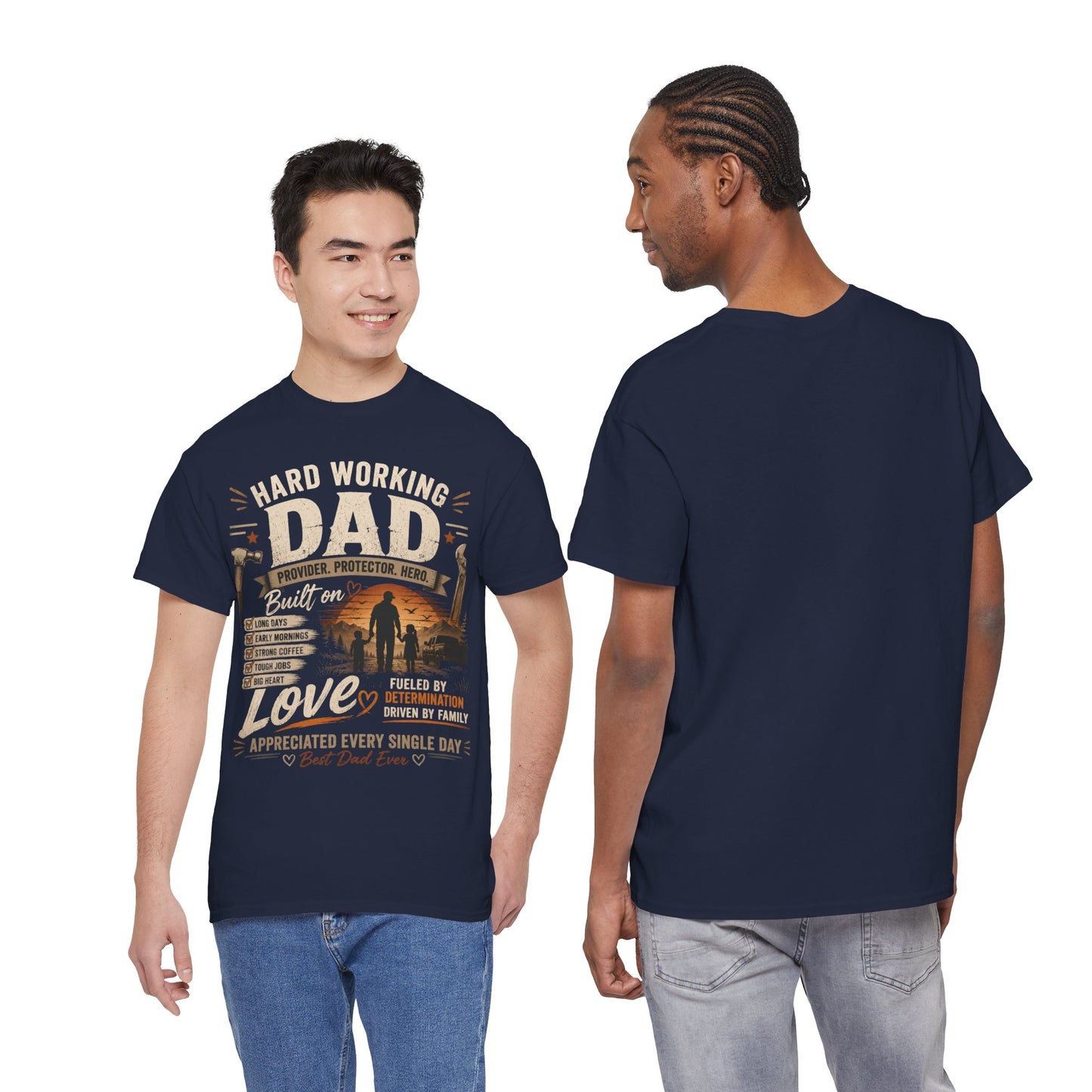 Hard Working Dad T-Shirt – Appreciated Every Single Day Fathers Day Tee