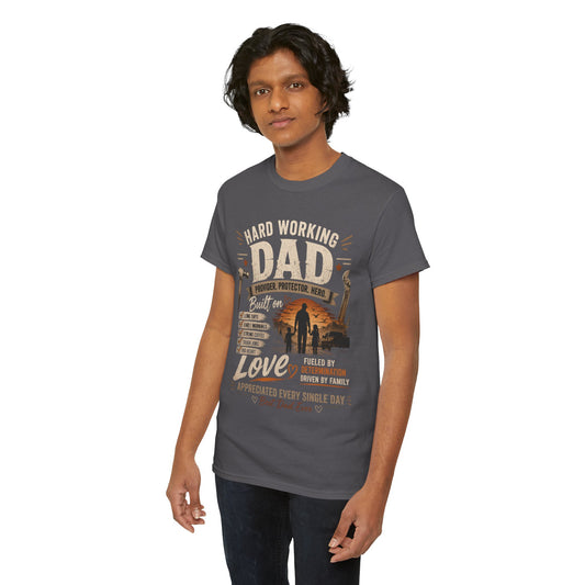 Hard Working Dad T-Shirt – Appreciated Every Single Day Fathers Day Tee