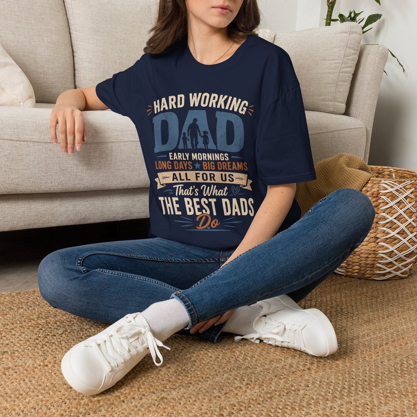 Hard Working Dad T‑Shirt — 'Hard Working DAD: Early Mornings, Long Days, Big Dreams' Father's Day Tee